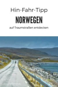 Die Vielfalt von Norwegen auf Traumstraßen mit PKW oder Wohnmobil entdecken